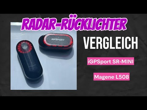 Radar-Rücklich SR-Mini vs. Magene L508 - Fahrrad Radar