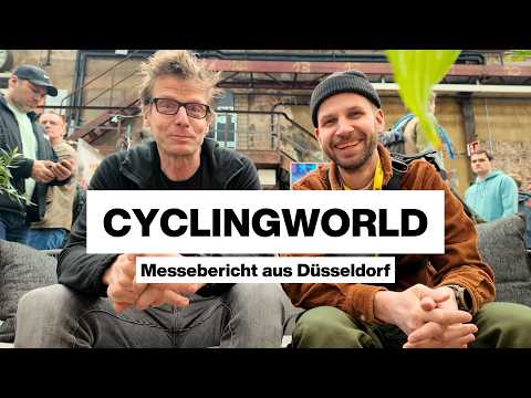 Unterwegs auf der CYCLINGWORLD! Unsere Highlights der Messe in Düsseldorf